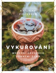 E-kniha Vykuřování: Moderní průvodce vonnými dýmy