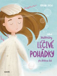 E-kniha Nové Mušlenčiny léčivé pohádky pro dětskou duši