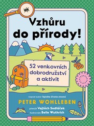 E-kniha Vzhůru do přírody! - 52 venkovních dobrodružství a aktivit