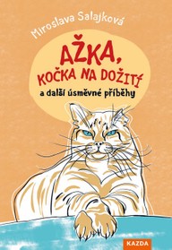 E-kniha Ažka, kočka na dožití a další úsměvné příběhy