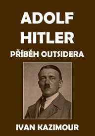 E-kniha Adolf Hitler: Příběh outsidera