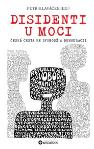 E-kniha Disidenti u moci: Česká cesta ke svobodě a demokracii