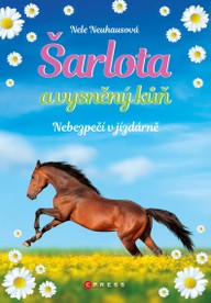 E-kniha Šarlota a vysněný kůň 2: Nebezpečí v jízdárně