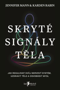 E-kniha Skryté signály těla - Jak regulovat svůj nervový systém, uzdravit tělo a osvobodit mysl