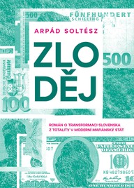 E-kniha Zloděj - Román o transformaci Slovenska z totality v moderní mafiánský stát