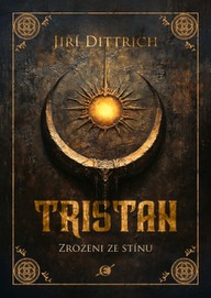 E-kniha Tristan - Kniha I. Zrozeni ze stínu