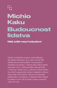 E-kniha Budoucnost lidstva, Náš úděl mezi hvězdami