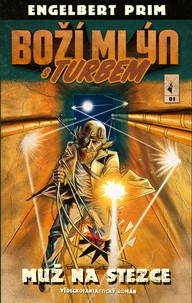 E-kniha Boží mlýn s turbem 1: Muž na stezce