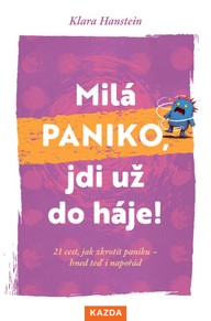 E-kniha Milá paniko, jdi už do háje!