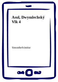 E-kniha Asul, Dwymlechský Vlk 4