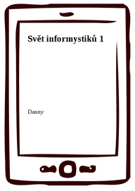 E-kniha Svět informystiků 1