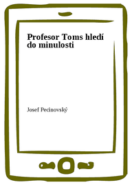 E-kniha Profesor Toms hledí do minulosti