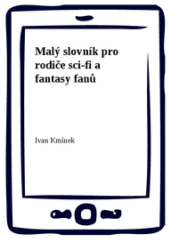 E-kniha Malý slovník pro rodiče sci-fi a fantasy fanů