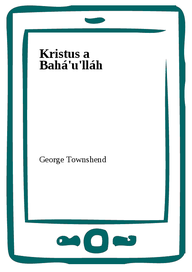 E-kniha Kristus a Bahá'u'lláh