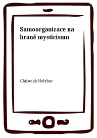 E-kniha Samoorganizace na hraně mysticismu