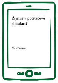E-kniha Žijeme v počítačové simulaci?