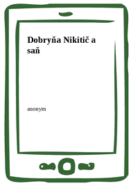 E-kniha Dobryňa Nikitič a saň