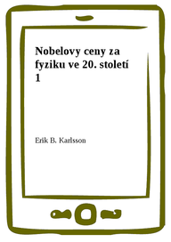 E-kniha Nobelovy ceny za fyziku ve 20. století 1