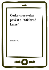 E-kniha Česko-moravská pověst o "Stříbrné knize"