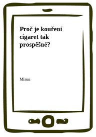 E-kniha Proč je kouření cigaret tak prospěšné?