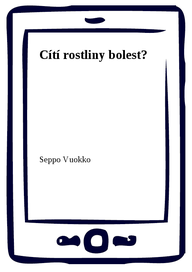 E-kniha Cítí rostliny bolest?