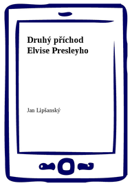 E-kniha Druhý příchod Elvise Presleyho