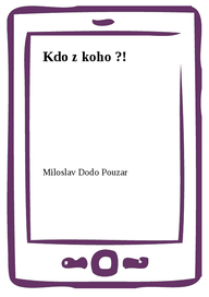 E-kniha Kdo z koho ?!