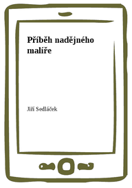 E-kniha Příběh nadějného malíře