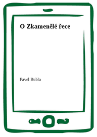 E-kniha O Zkamenělé řece