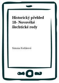 E-kniha Historický přehled 18- Novověké šlechtické rody