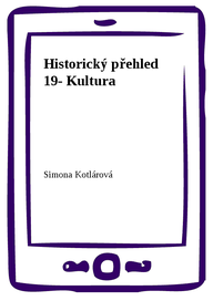 E-kniha Historický přehled 19- Kultura