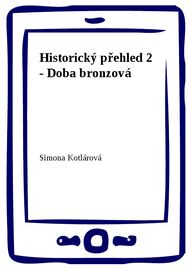 E-kniha Historický přehled 2 - Doba bronzová