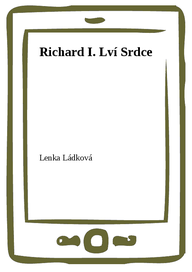 E-kniha Richard I. Lví Srdce