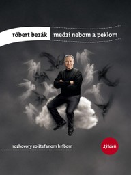E-kniha Róbert Bezák: Medzi nebom a peklom