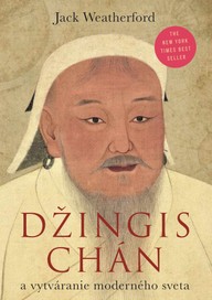 E-kniha Džingischán a vznik súčasného sveta