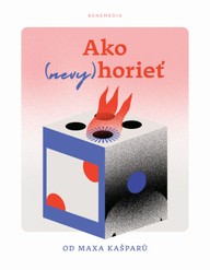 E-kniha Ako (nevy)horieť