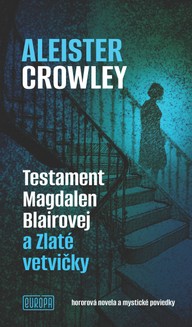 E-kniha Testament Magdalen Blairovej a Zlaté vetvičky