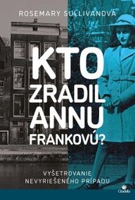 E-kniha Kto zradil Annu Frankovú?
