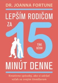 E-kniha Lepším rodičom za 15 min denne: Tínedžeri