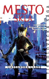 E-kniha Mesto skla - Nástroje smrteľníkov (3. kniha)