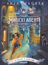 E-kniha Magickí agenti 1: S vílami v Dubline