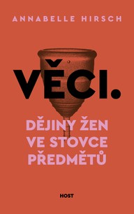 E-kniha Věci. Dějiny žen ve stovce předmětů