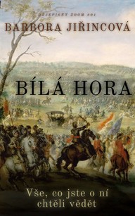 E-kniha Bílá hora: Vše, co jste o ní chtěli vědět: A něco málo, co jste ani vědět nechtěli