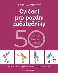 E-kniha Cvičení pro pozdní začátečníky - 50 tréninkových sestav