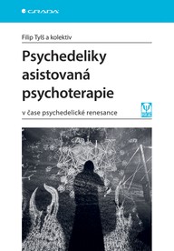 E-kniha Psychedeliky asistovaná psychoterapie - v čase psychedelické renesance
