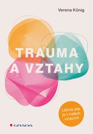 E-kniha Trauma a vztahy - Léčivá síla je v našich vztazích