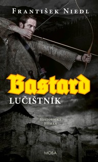 E-kniha Bastard - lučištník
