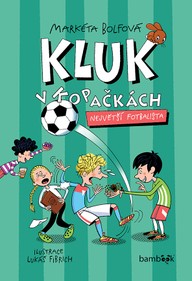 E-kniha Kluk v kopačkách - Největší fotbalista