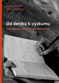 E-kniha Od deníků k výzkumu - Metodologie sociálních věd interaktivně
