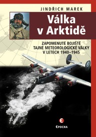 E-kniha Válka v Arktidě - Zapomenuté bojiště tajné meteorologické války v letech 1940–1945